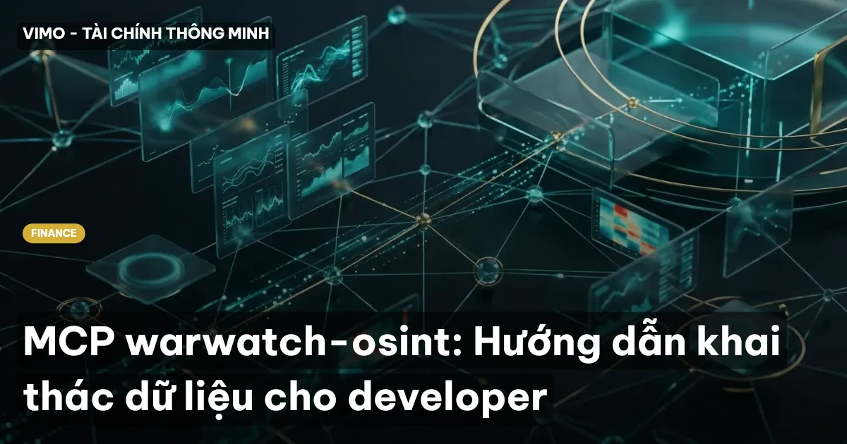 MCP warwatch-osint: Hướng dẫn khai thác dữ liệu cho developer