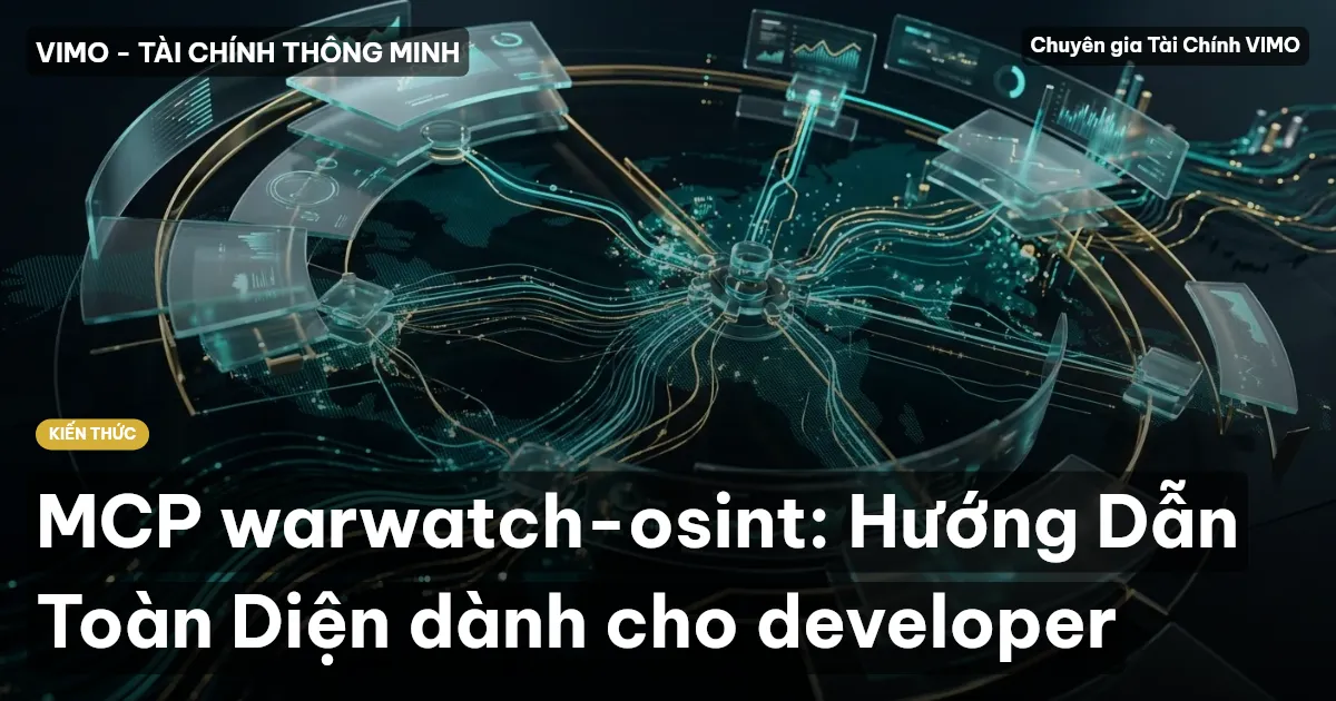 MCP warwatch-osint: Hướng Dẫn Toàn Diện dành cho developer