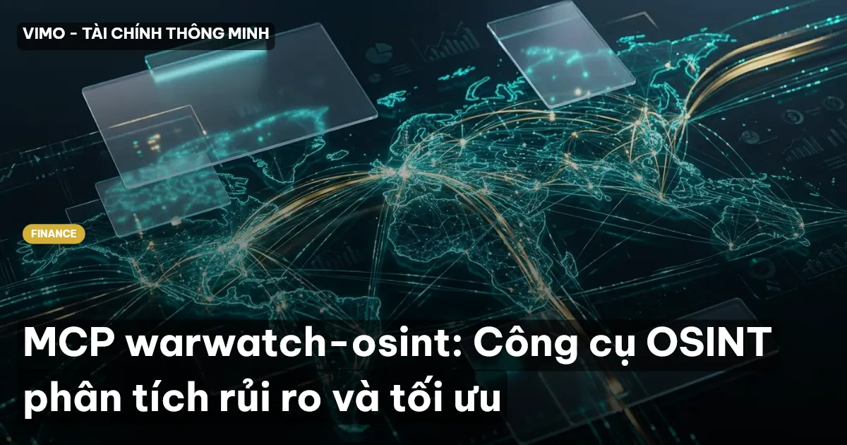 MCP warwatch-osint: Công cụ OSINT phân tích rủi ro và tối ưu