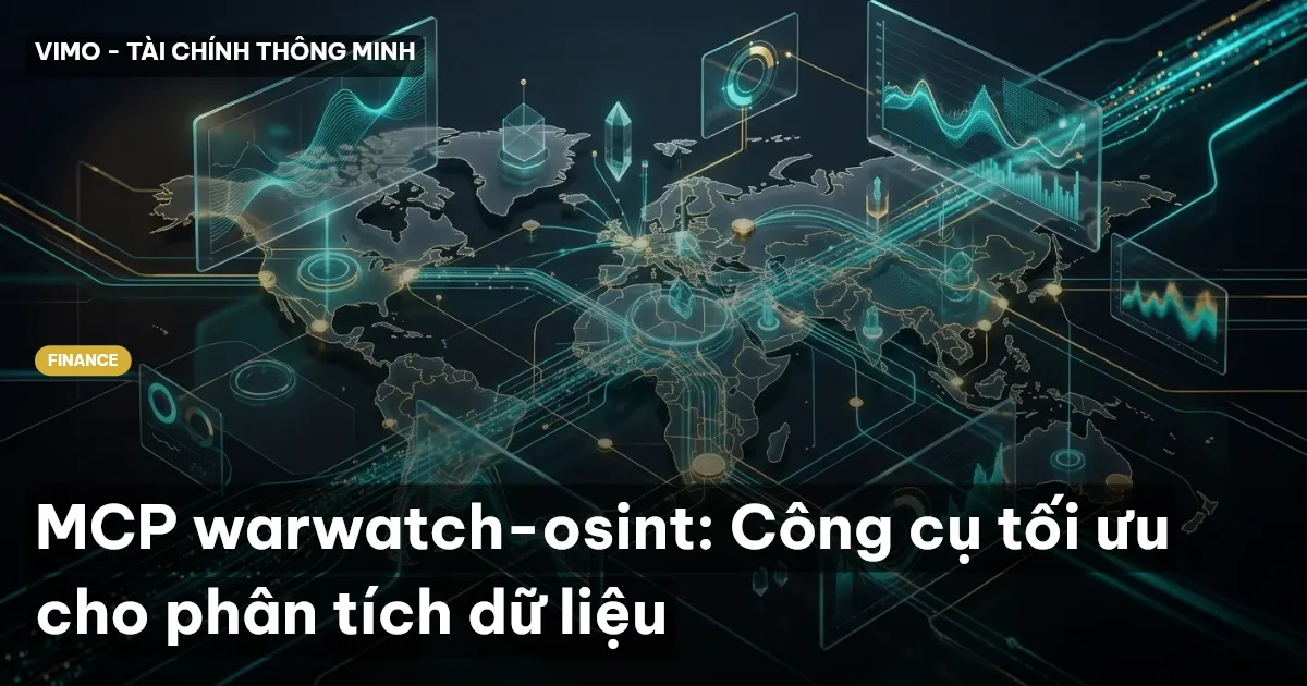 MCP warwatch-osint: Công cụ tối ưu cho phân tích dữ liệu