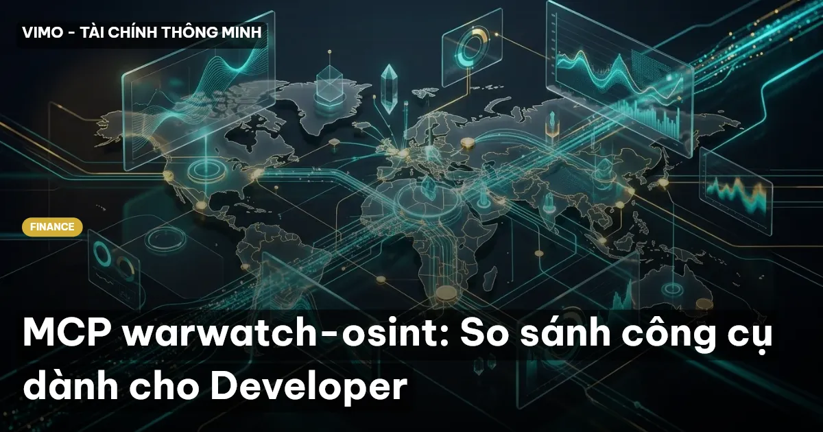 MCP warwatch-osint: So sánh công cụ dành cho Developer