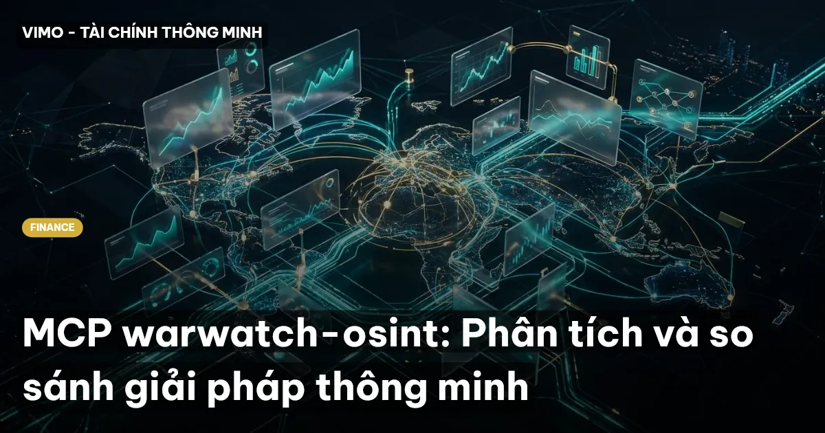 MCP warwatch-osint: Phân tích và so sánh giải pháp thông minh