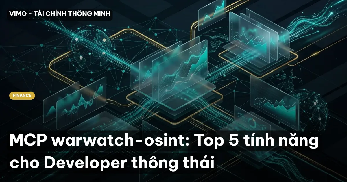 MCP warwatch-osint: Top 5 tính năng cho Developer thông thái