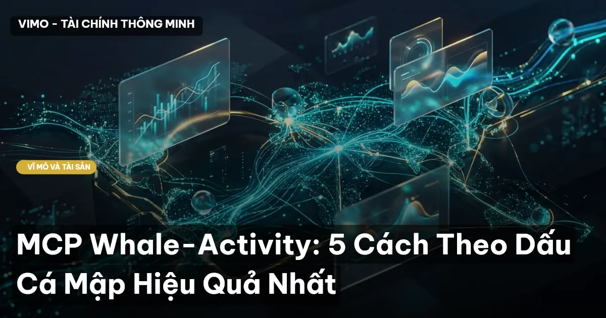 MCP Whale-Activity: 5 Cách Theo Dấu Cá Mập Hiệu Quả Nhất