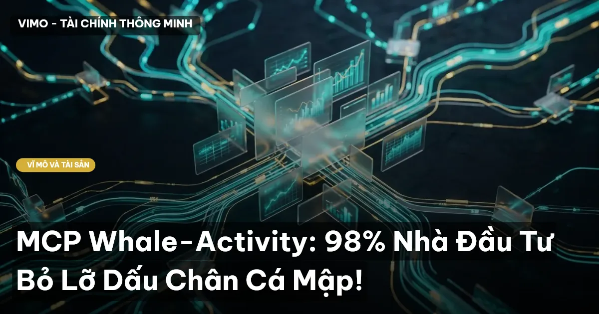 MCP Whale-Activity: 98% Nhà Đầu Tư Bỏ Lỡ Dấu Chân Cá Mập!