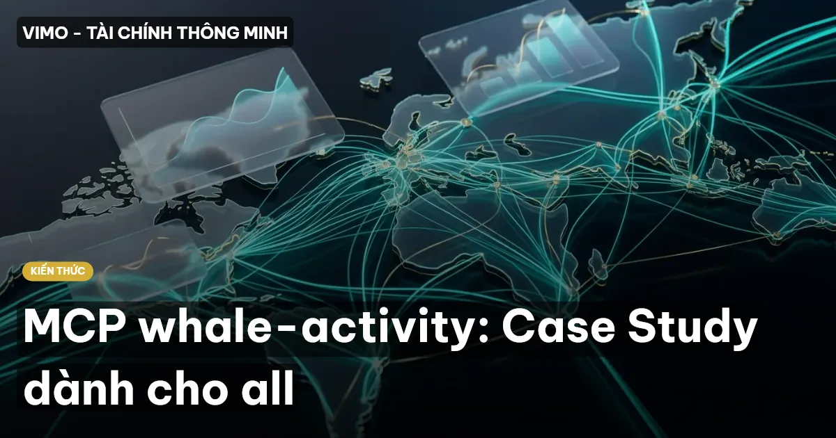 MCP whale-activity: Case Study dành cho all