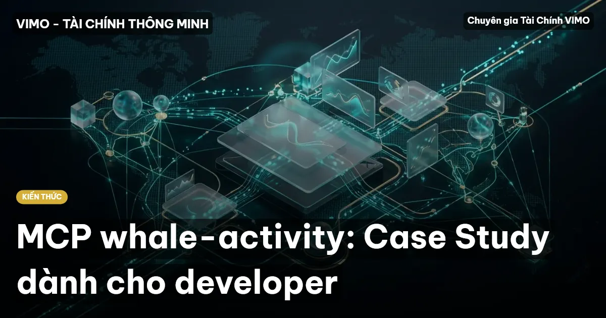 MCP whale-activity: Case Study dành cho developer