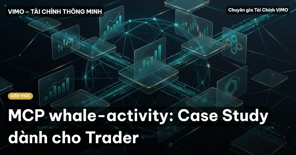 MCP whale-activity: Case Study dành cho Trader