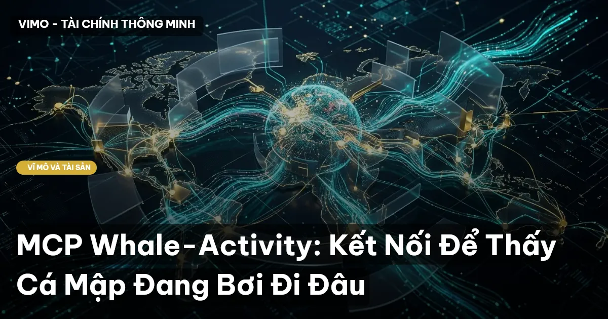 MCP Whale-Activity: Kết Nối Để Thấy Cá Mập Đang Bơi Đi Đâu