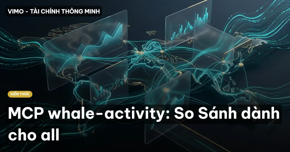 MCP whale-activity: So Sánh dành cho all