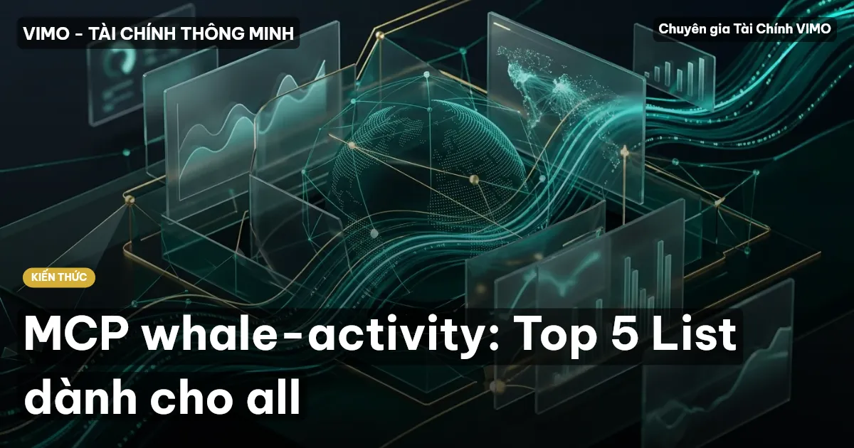 MCP whale-activity: Top 5 List dành cho all