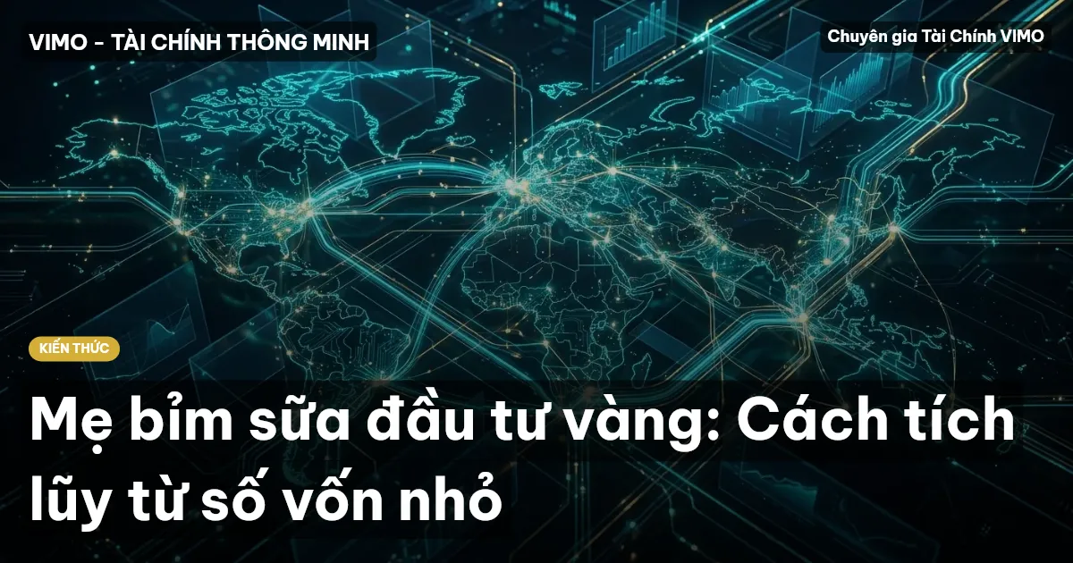Mẹ bỉm sữa đầu tư vàng: Cách tích lũy từ số vốn nhỏ