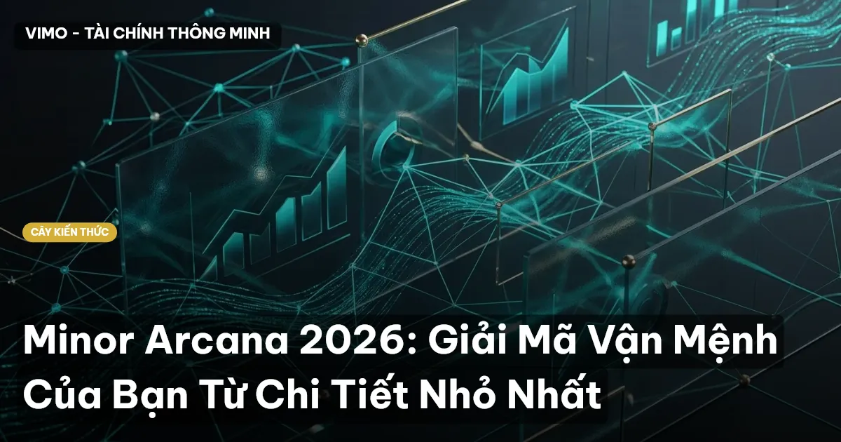 Minor Arcana 2026: Giải Mã Vận Mệnh Của Bạn Từ Chi Tiết Nhỏ Nhất