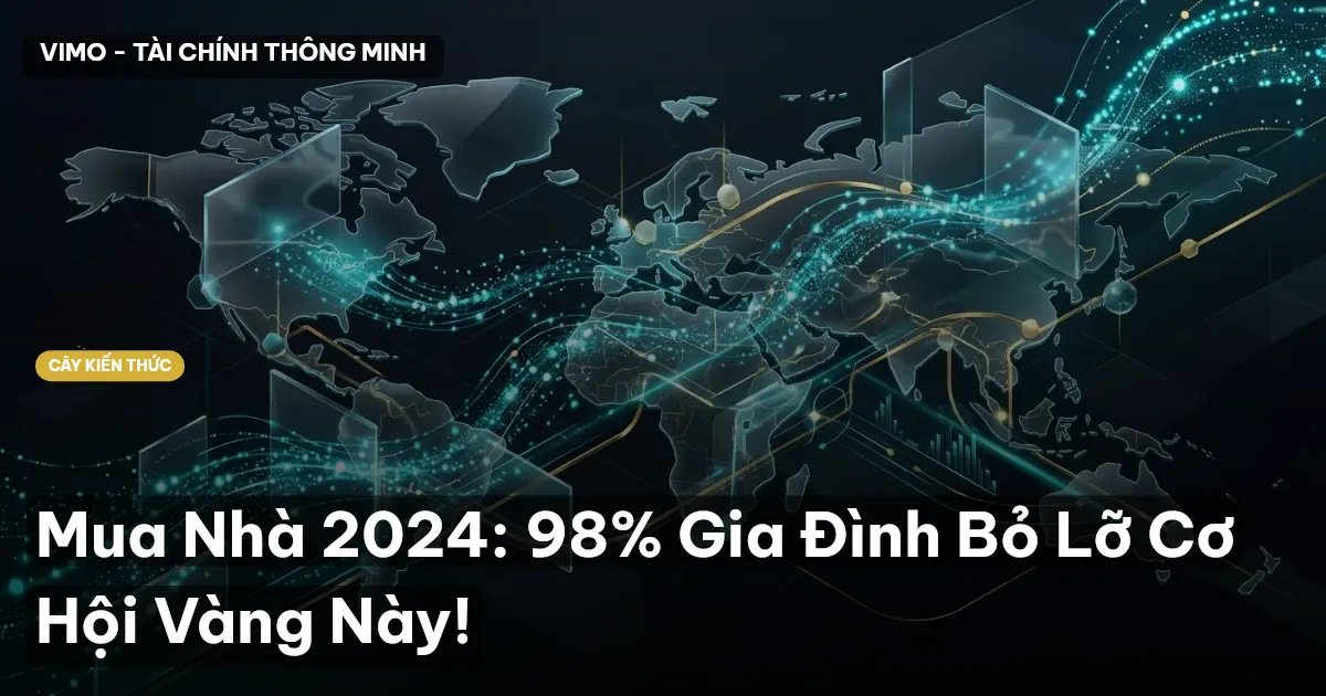 Mua Nhà 2024: 98% Gia Đình Bỏ Lỡ Cơ Hội Vàng Này!