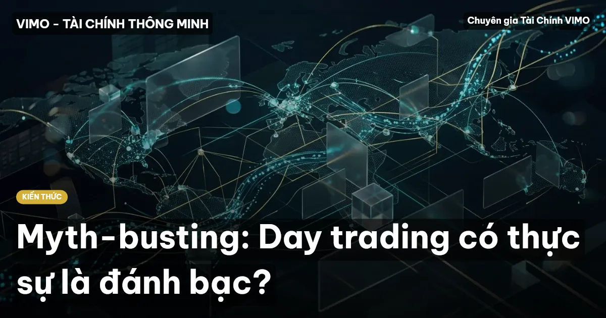 Myth-busting: Day trading có thực sự là đánh bạc?
