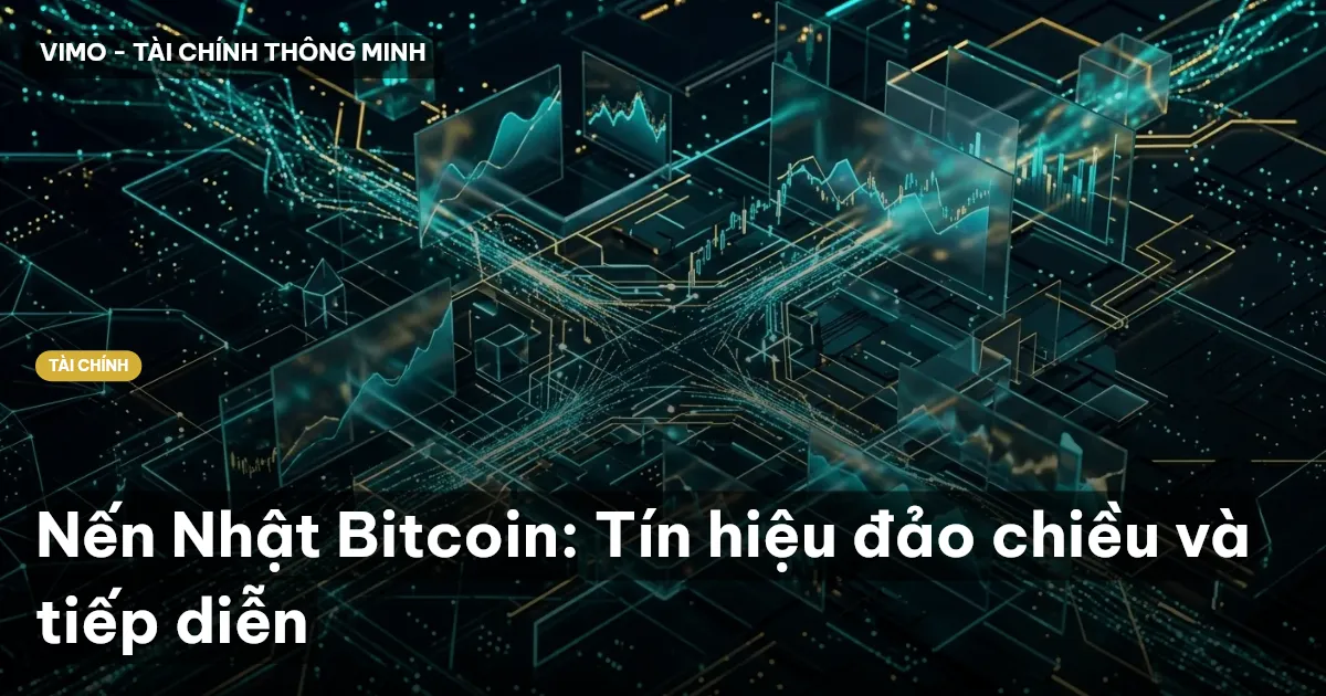 Nến Nhật Bitcoin: Tín hiệu đảo chiều và tiếp diễn
