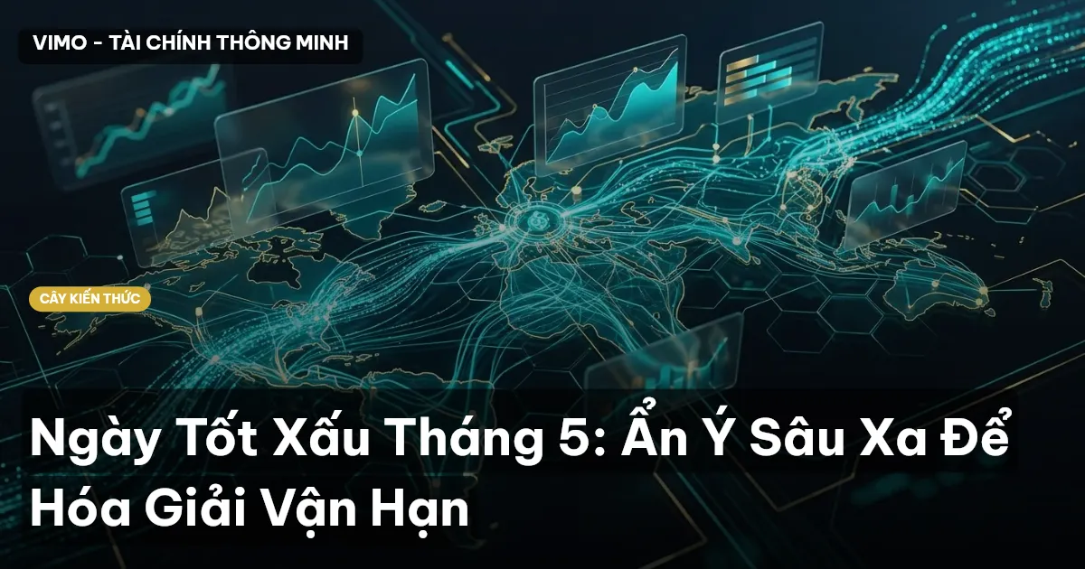 Ngày Tốt Xấu Tháng 5: Ẩn Ý Sâu Xa Để Hóa Giải Vận Hạn