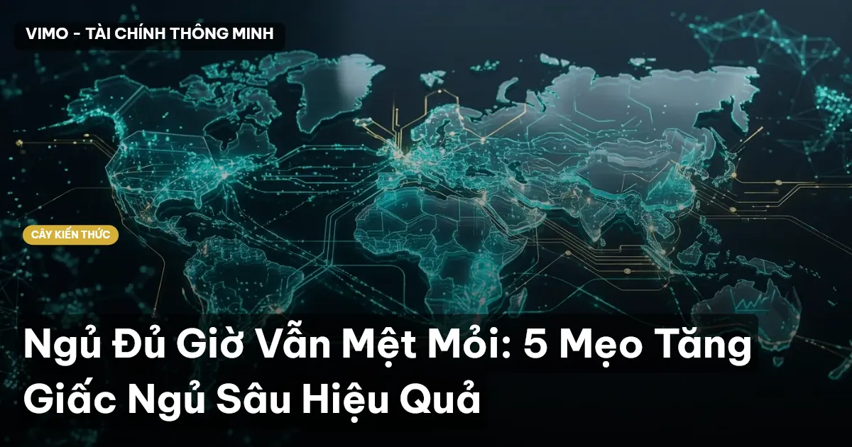 Ngủ Đủ Giờ Vẫn Mệt Mỏi: 5 Mẹo Tăng Giấc Ngủ Sâu Hiệu Quả