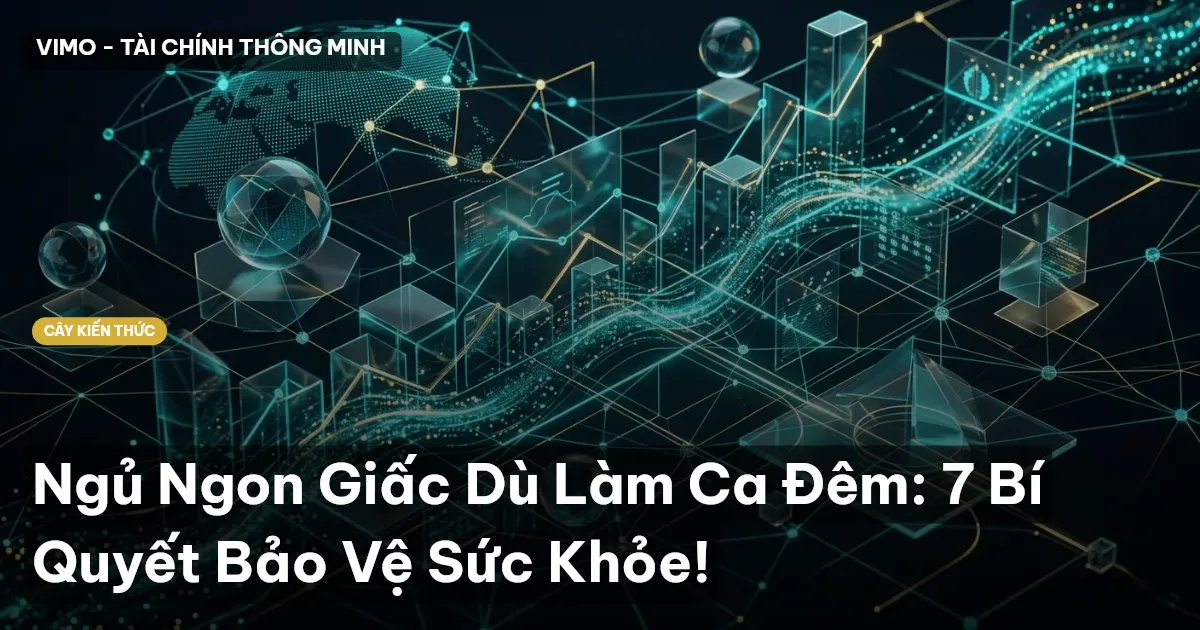 Ngủ Ngon Giấc Dù Làm Ca Đêm: 7 Bí Quyết Bảo Vệ Sức Khỏe!