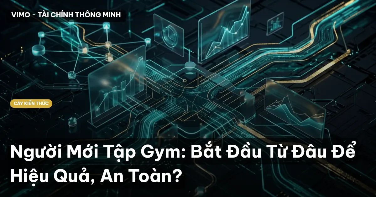 Người Mới Tập Gym: Bắt Đầu Từ Đâu Để Hiệu Quả, An Toàn?
