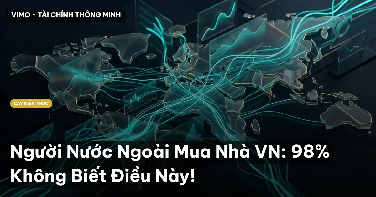 Người Nước Ngoài Mua Nhà VN: 98% Không Biết Điều Này!