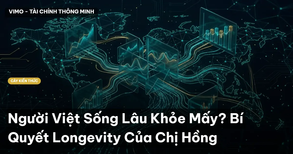 Người Việt Sống Lâu Khỏe Mấy? Bí Quyết Longevity Của Cú Thông Thái