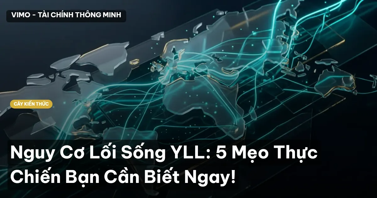 Nguy Cơ Lối Sống YLL: 5 Mẹo Thực Chiến Bạn Cần Biết Ngay!
