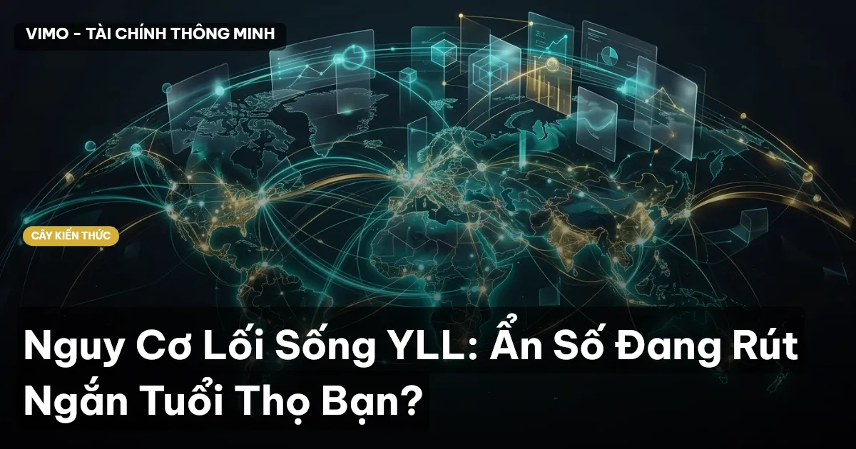 Nguy Cơ Lối Sống YLL: Ẩn Số Đang Rút Ngắn Tuổi Thọ Bạn?