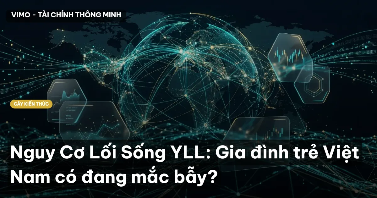Nguy Cơ Lối Sống YLL: Gia đình trẻ Việt Nam có đang mắc bẫy?