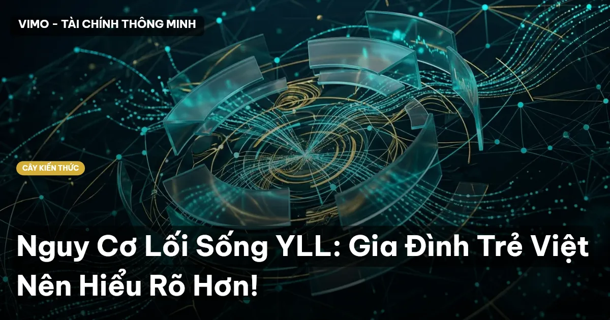 Nguy Cơ Lối Sống YLL: Gia Đình Trẻ Việt Nên Hiểu Rõ Hơn!
