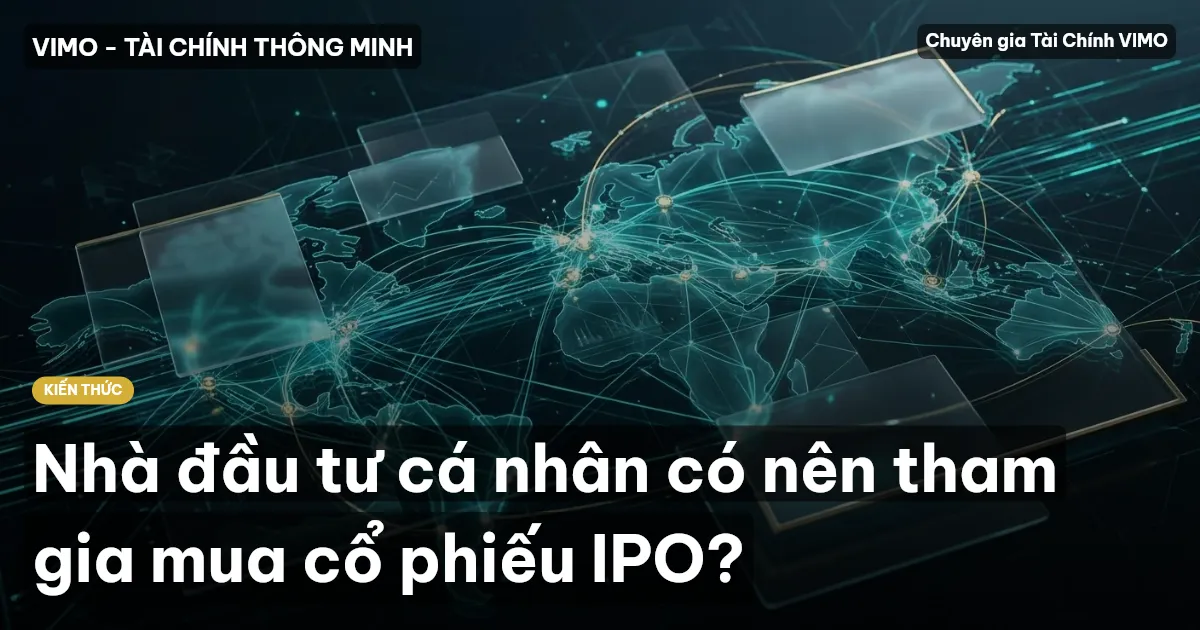 Nhà đầu tư cá nhân có nên tham gia mua cổ phiếu IPO?