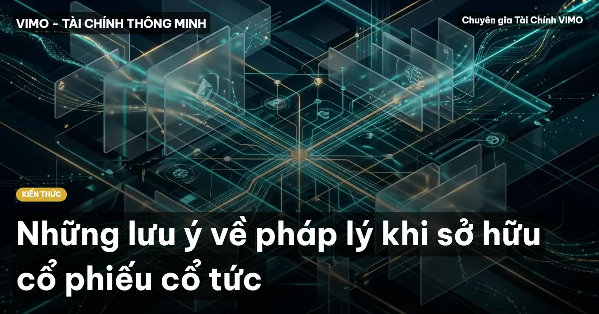 Những lưu ý về pháp lý khi sở hữu cổ phiếu cổ tức