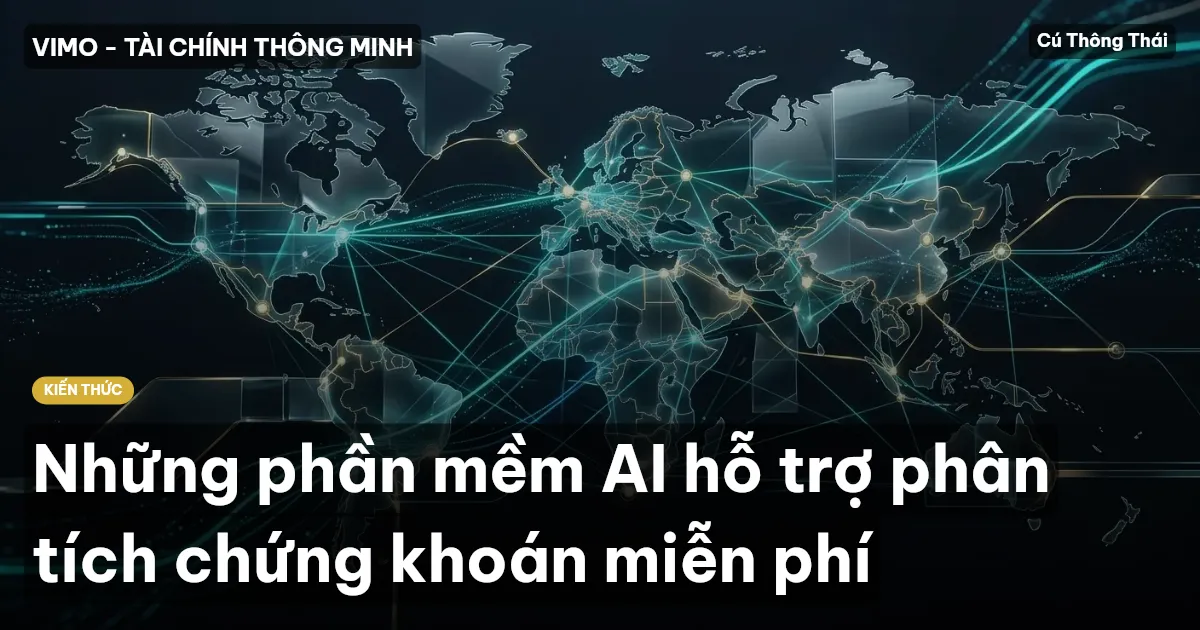 Những phần mềm AI hỗ trợ phân tích chứng khoán miễn phí