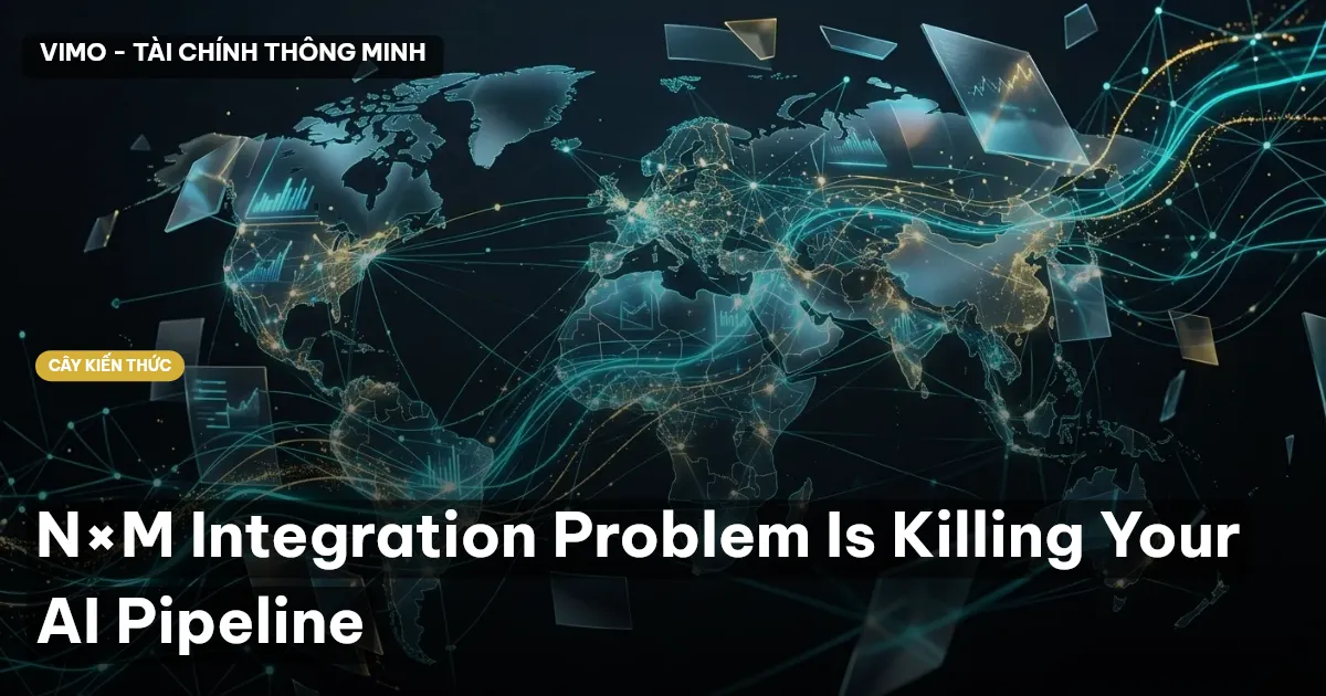 N×M Integration Problem Is Killing Your AI Pipeline