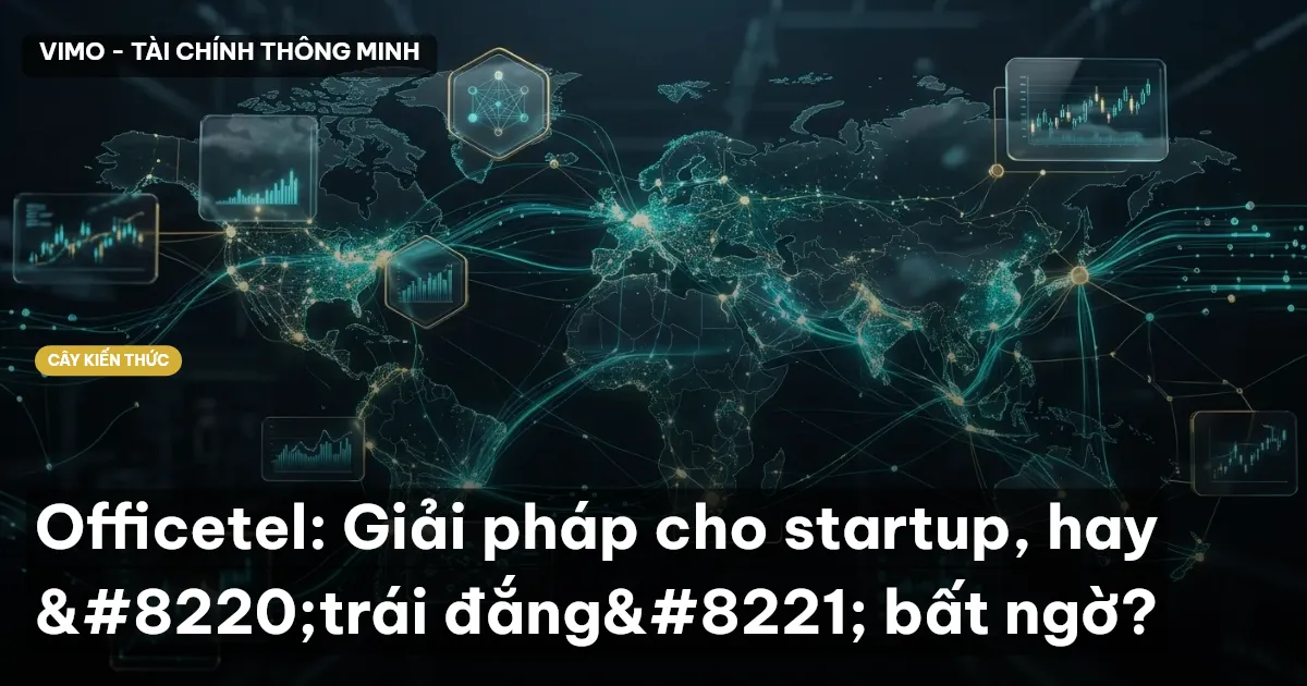 Officetel: Giải pháp cho startup, hay “trái đắng” bất ngờ?