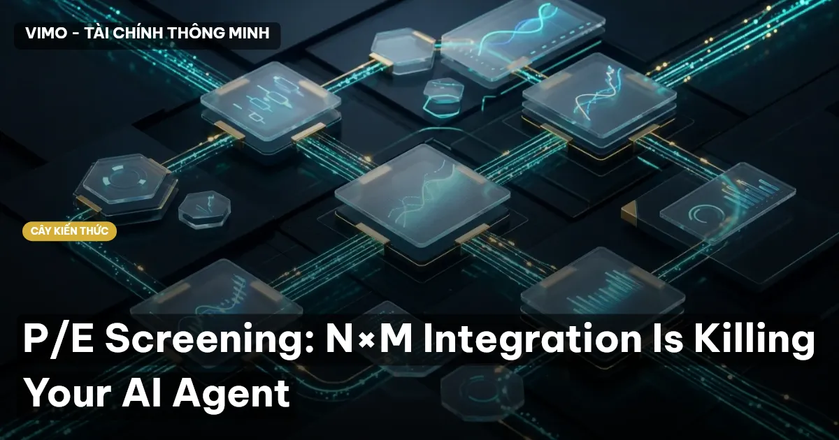 P/E Screening: N×M Integration Is Killing Your AI Agent