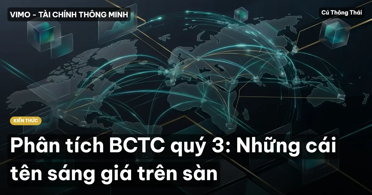 Phân tích BCTC quý 3: Những cái tên sáng giá trên sàn