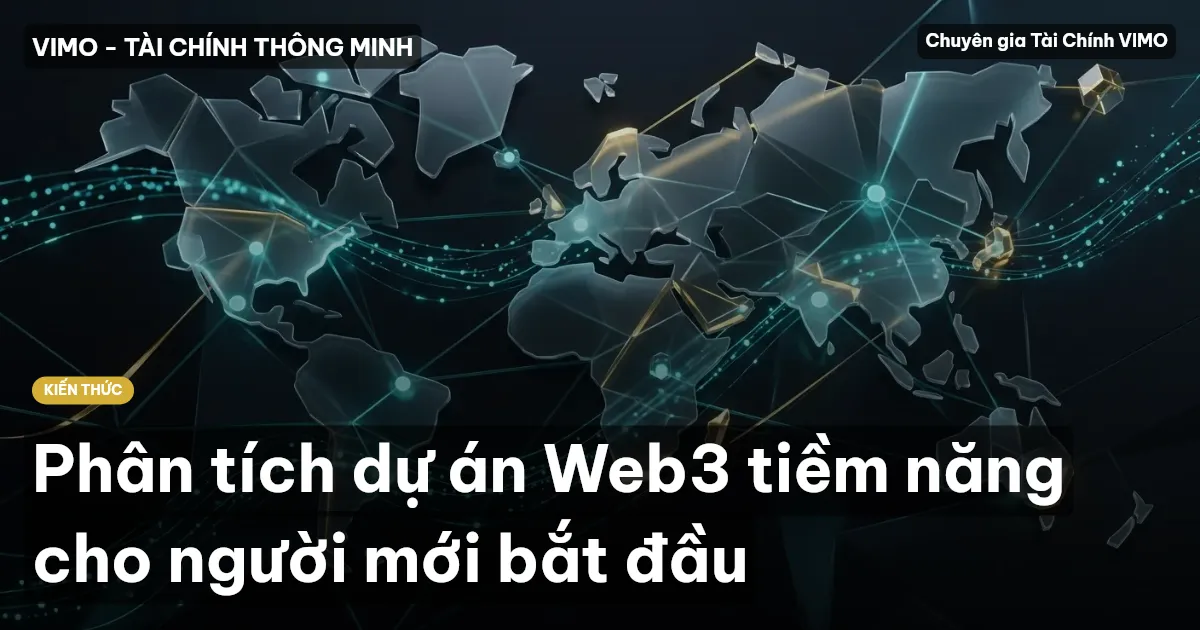 Phân tích dự án Web3 tiềm năng cho người mới bắt đầu