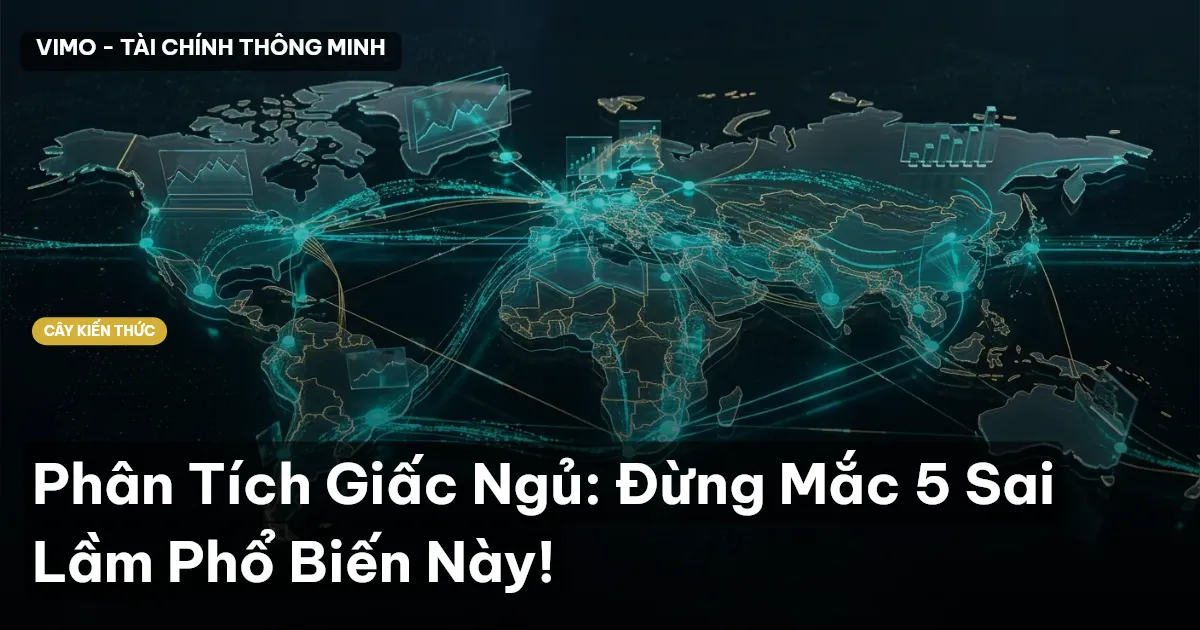 Phân Tích Giấc Ngủ: Đừng Mắc 5 Sai Lầm Phổ Biến Này!