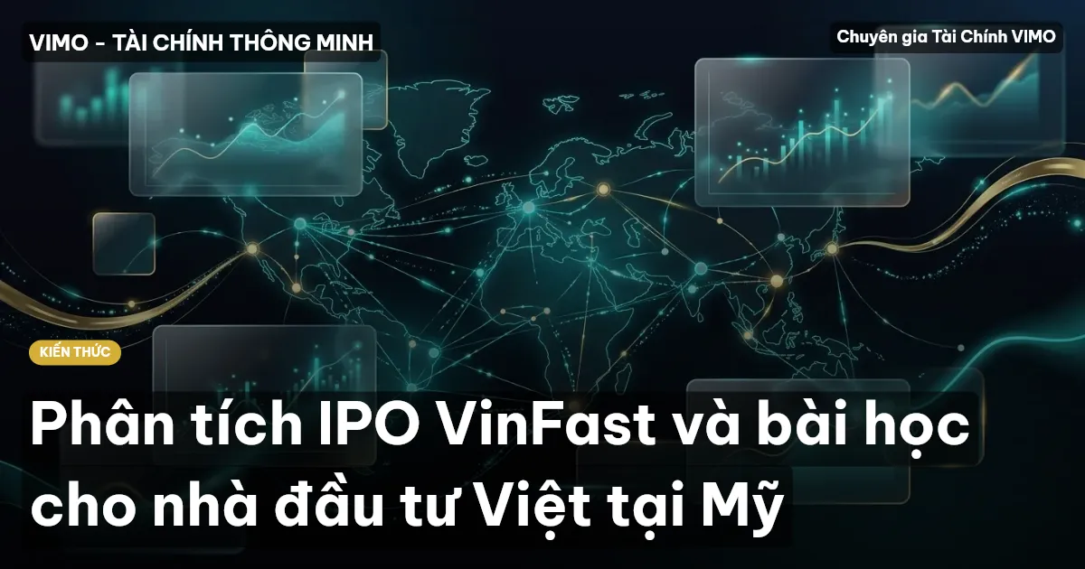 Phân tích IPO VinFast và bài học cho nhà đầu tư Việt tại Mỹ
