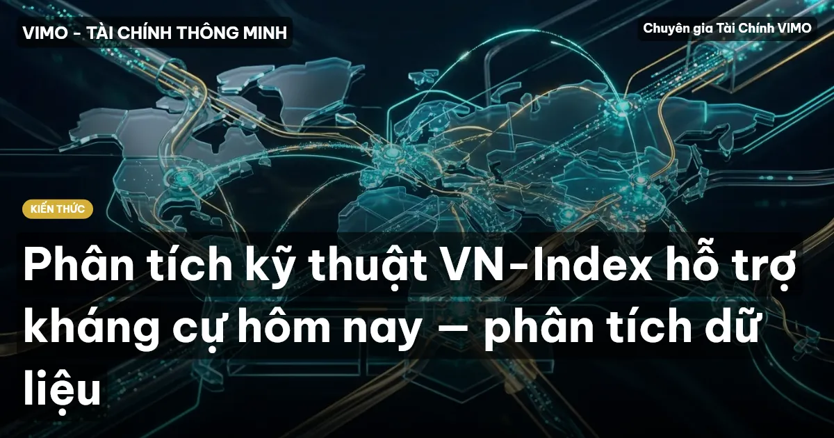 Phân tích kỹ thuật VN-Index hỗ trợ kháng cự hôm nay — phân tích dữ liệu
