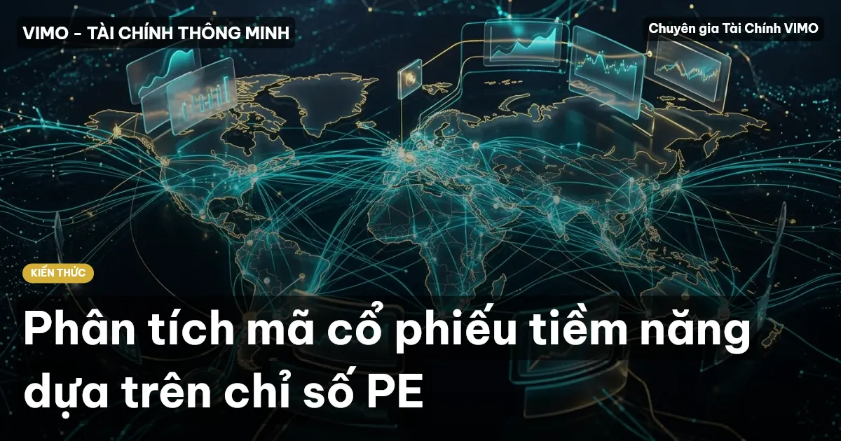 Phân tích mã cổ phiếu tiềm năng dựa trên chỉ số PE
