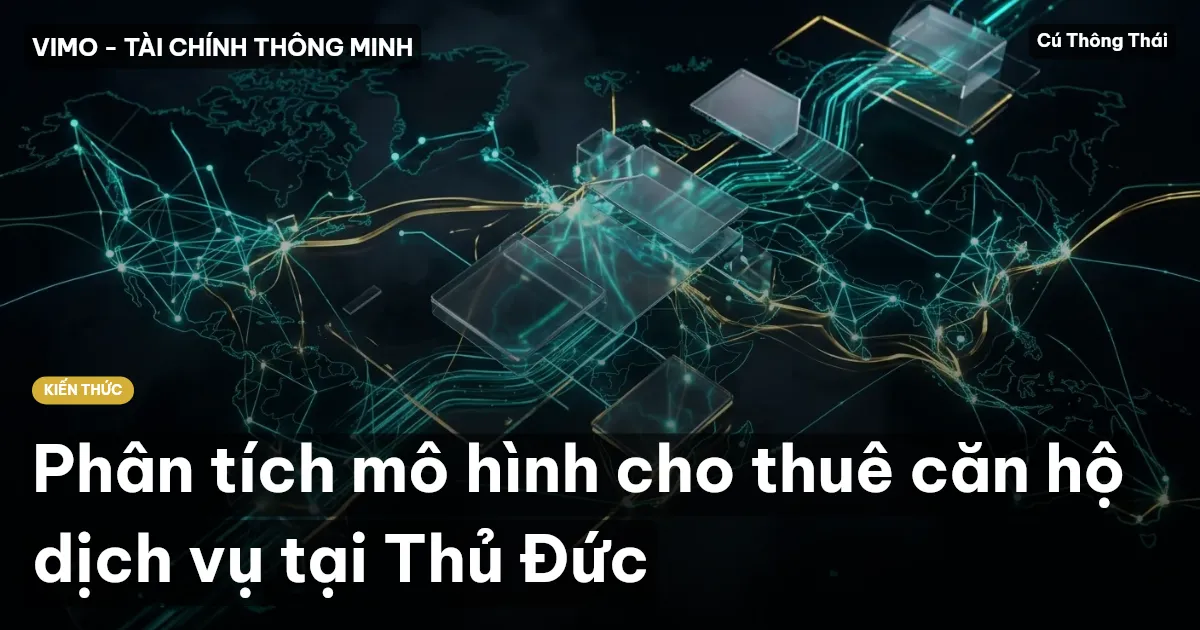 Phân tích mô hình cho thuê căn hộ dịch vụ tại Thủ Đức