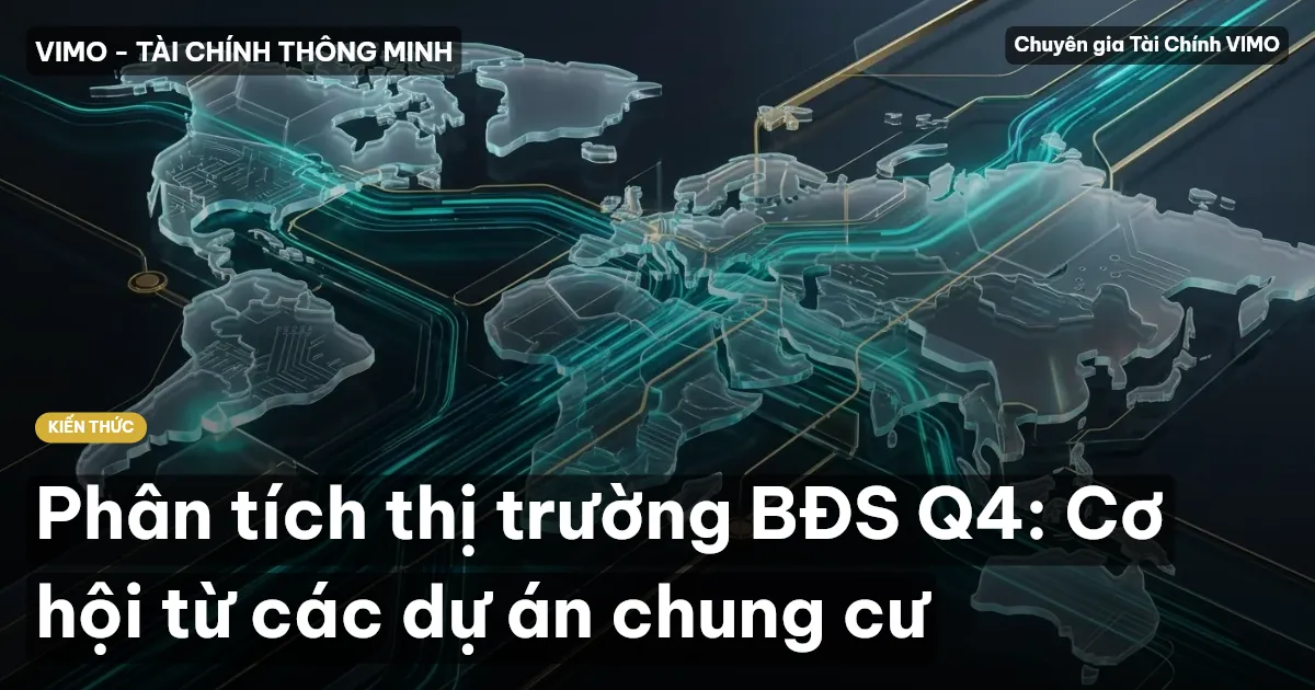 Phân tích thị trường BĐS Q4: Cơ hội từ các dự án chung cư
