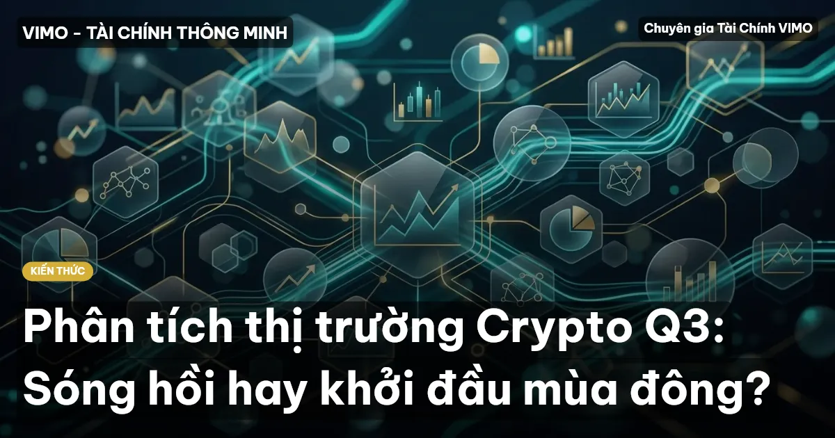 Phân tích thị trường Crypto Q3: Sóng hồi hay khởi đầu mùa đông?