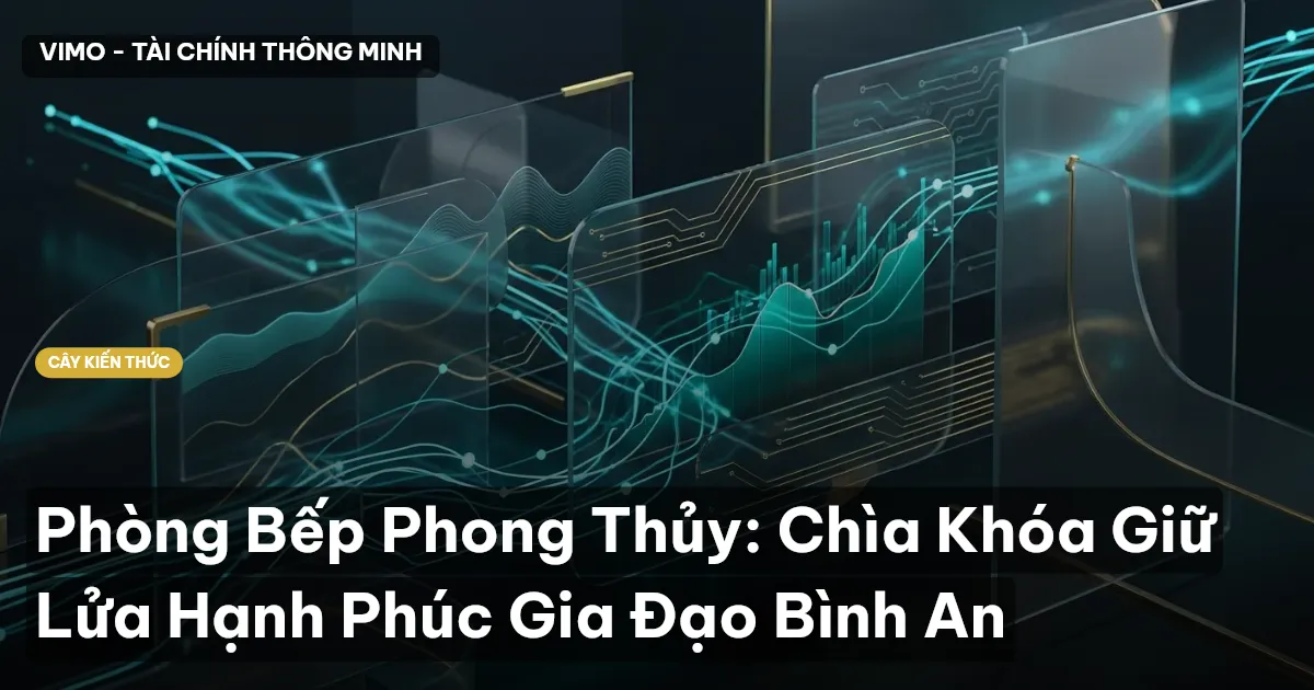Phòng Bếp Phong Thủy: Chìa Khóa Giữ Lửa Hạnh Phúc Gia Đạo Bình An
