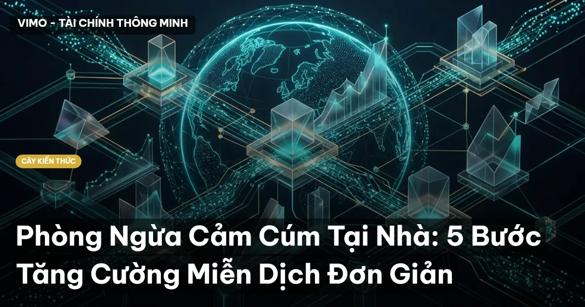 Phòng Ngừa Cảm Cúm Tại Nhà: 5 Bước Tăng Cường Miễn Dịch Đơn Giản