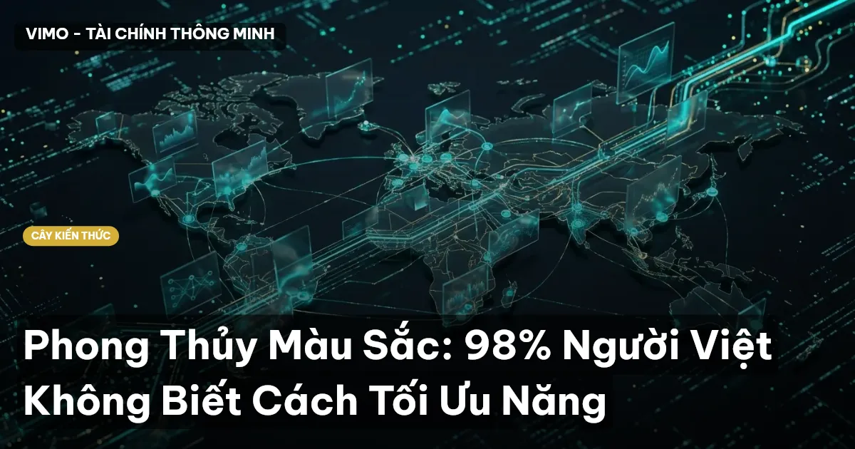 Phong Thủy Màu Sắc: 98% Người Việt Không Biết Cách Tối Ưu Năng