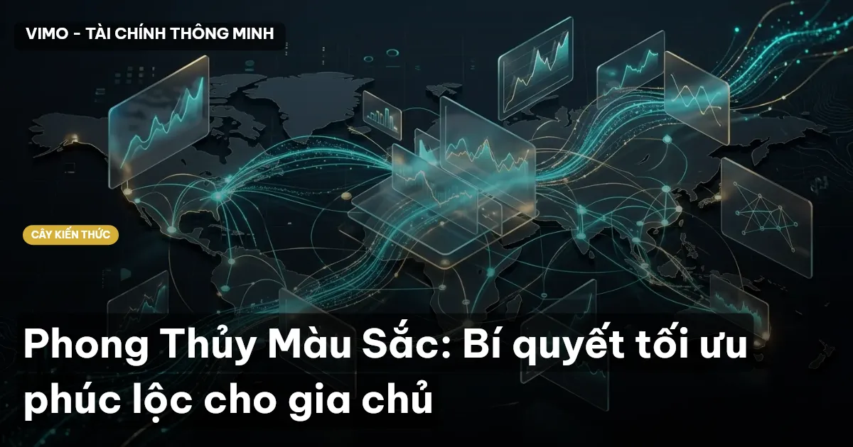 Phong Thủy Màu Sắc: Bí quyết tối ưu phúc lộc cho gia chủ