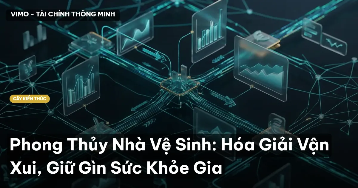 Phong Thủy Nhà Vệ Sinh: Hóa Giải Vận Xui, Giữ Gìn Sức Khỏe Gia